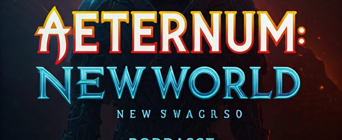 Deep Dive Game Review: “New World Aeternum-Deluxe Edition